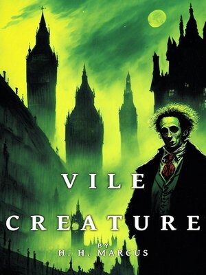 cover image of Vile Creature